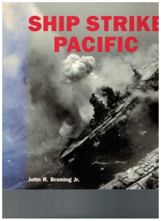 Ship strike Pacific (1 St.) John R. Bruning Jr.; Zenith Press